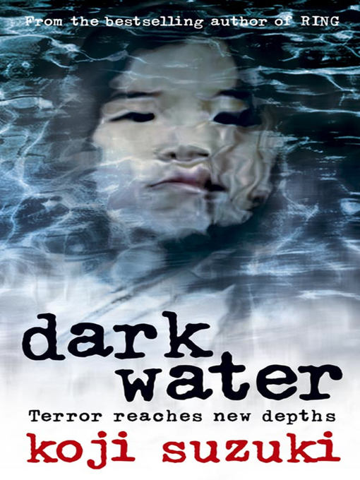 Title details for Dark Water by Koji Suzuki - Available